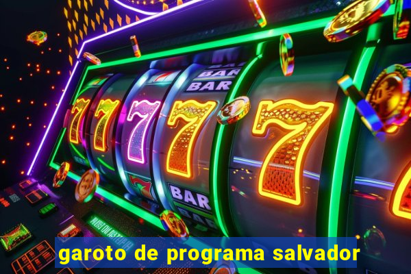 garoto de programa salvador